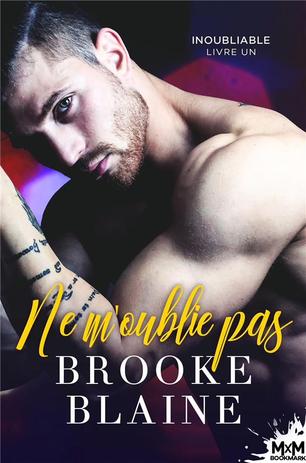 Inoubliable Tome 1 : Ne m'oublie pas