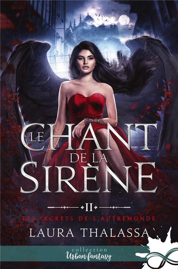 Les secrets de l'AutreMonde Tome 2 : Le chant de la sirène