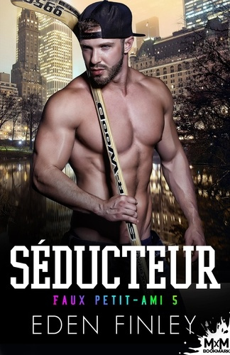 Faux petit-ami Tome 5 : Séducteur