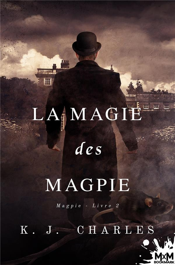 La magie des Magpie. Magpie, T2
