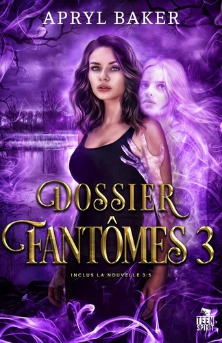 Dossier fantômes 3. Dossier fantômes, T3