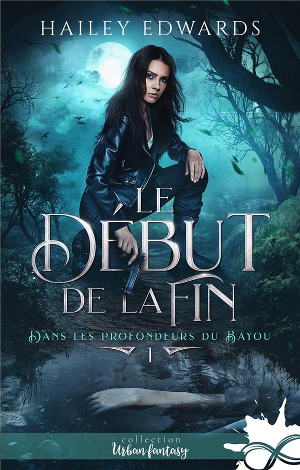 Dans les profondeurs du bayou Tome 1 : Le début de la fin