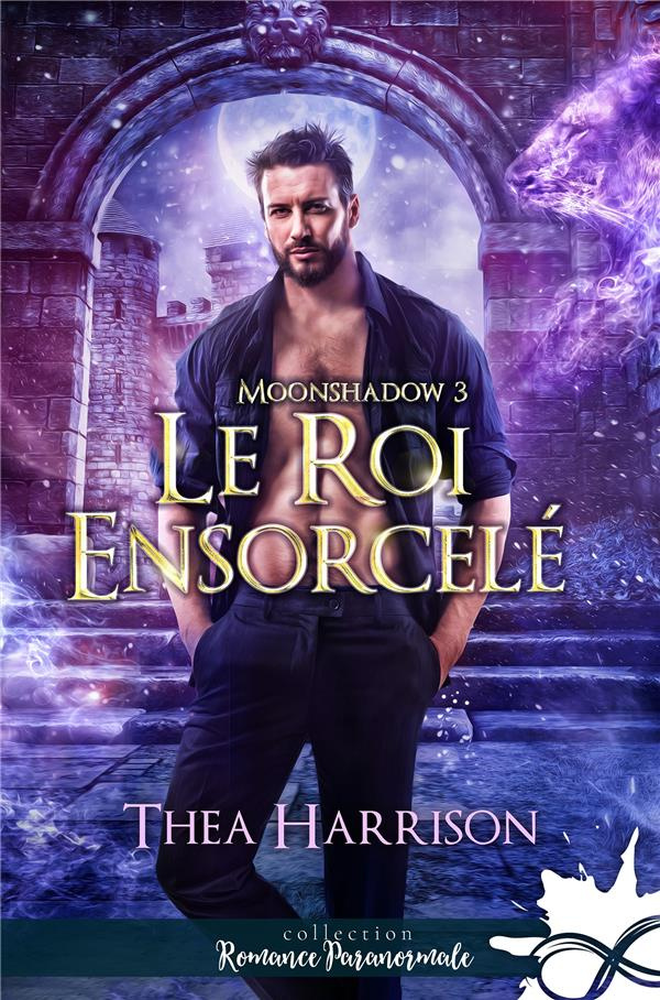 Le roi ensorcelé. Moonshadow, T3