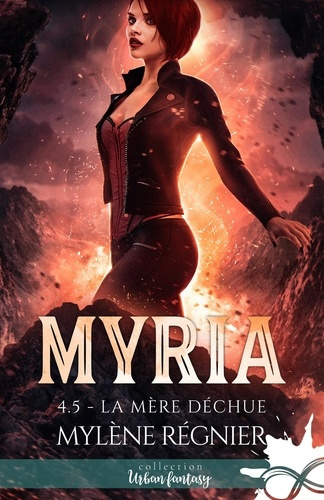 Myria Tome 4.5 : La mère déchue