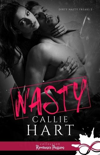 Dirty Nasty Freaks Tome 2 : Nasty