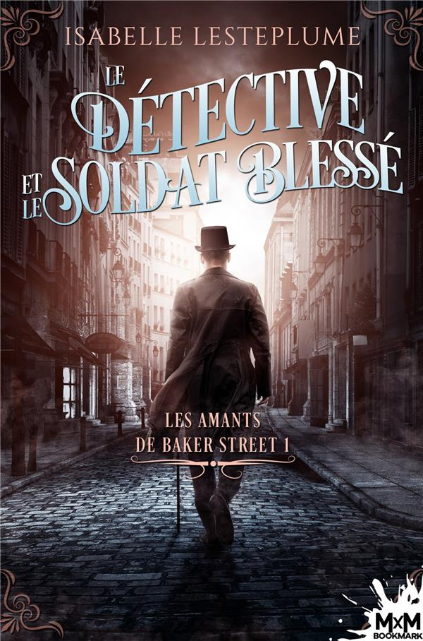 Les amants de Baker Street Tome 1 : Le détective et le soldat blessé