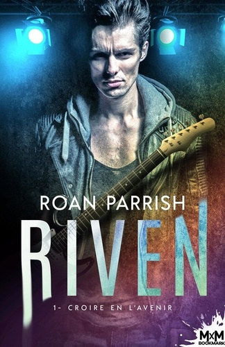 Riven Tome 1 : Croire en l'avenir