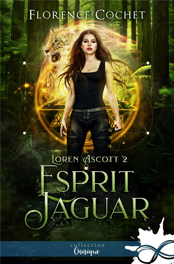 Loren Ascott Tome 2 : Esprit jaguar