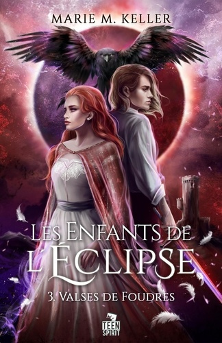 Les enfants de l'Eclipse. Tome 3, Valses de Foudres