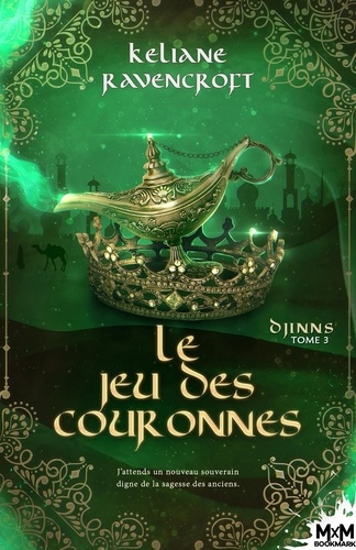 Djinns Tome 3 : Le Jeu des Couronnes