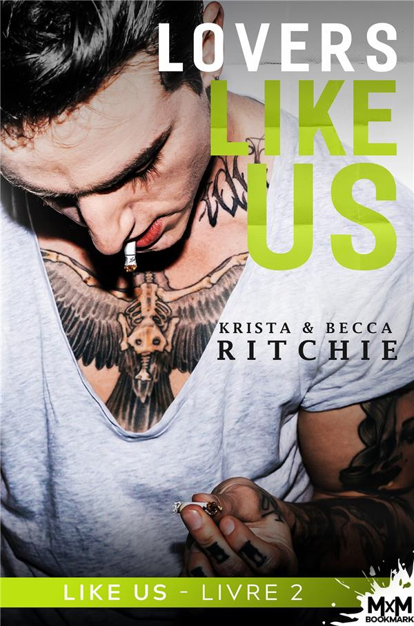 Like Us Tome 2 : Lovers Like Us