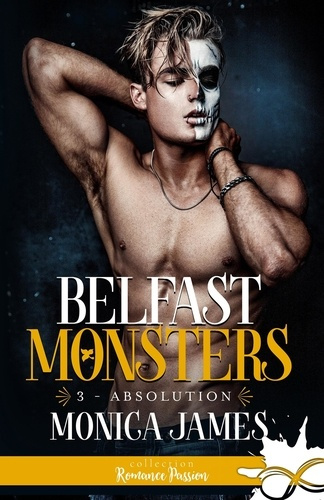 Absolution. Belfast monsters, T3