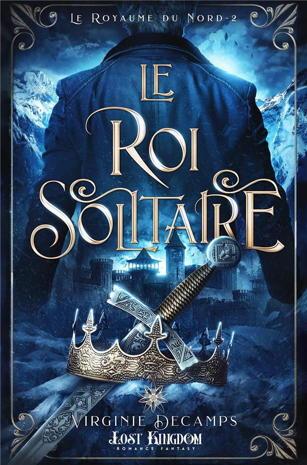 Le royaume du Nord Tome 2 : Le roi solitaire