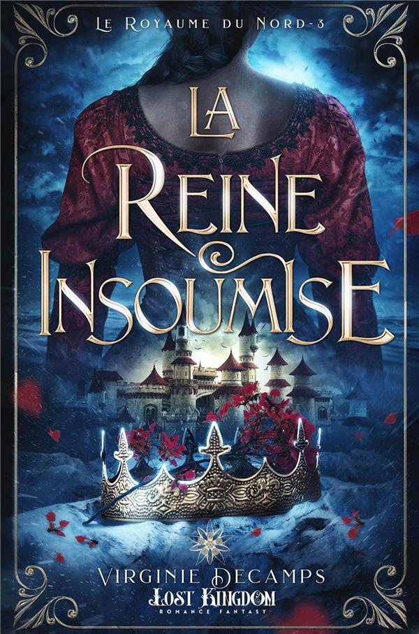 Le royaume du Nord Tome 3 : La reine insoumise