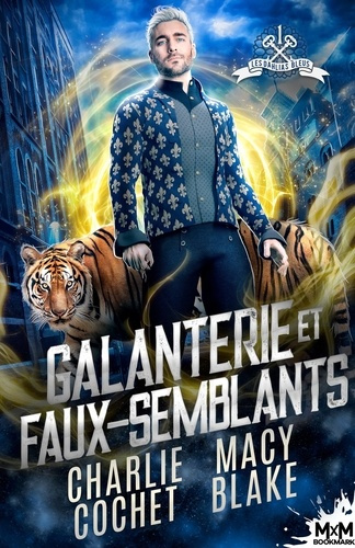 Les Dahlias bleus. Tome 1, Galanterie et faux-semblants