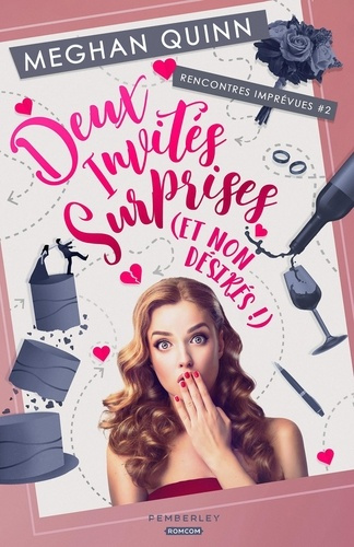 Deux invités surprises. Rencontres imprévues, Tome 2