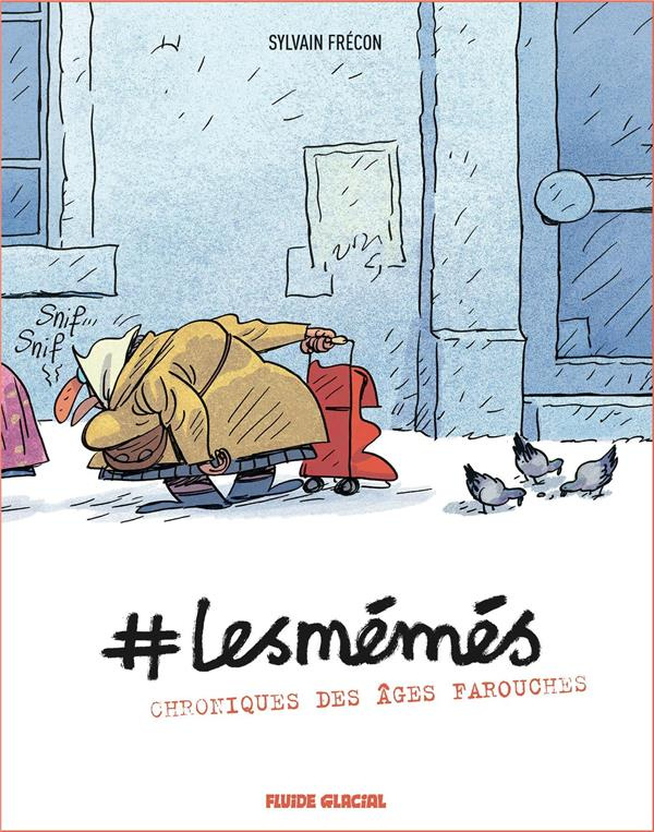 #LesMémés. Chroniques des âges farouches Tome 1
