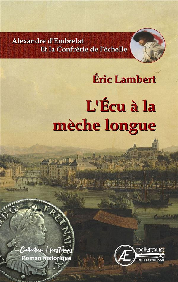 L'écu à la mèche longue