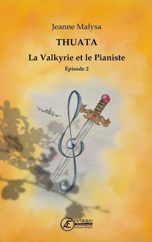 La valkyrie et le pianiste. Thuata, Tome 2
