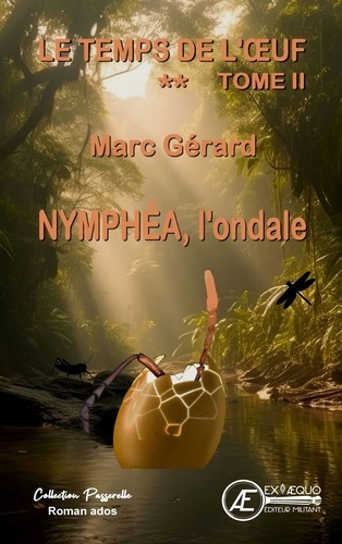 Nymphéa, l'ondale - roman