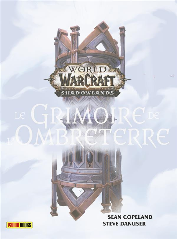 World of Warcraft Shadowlands. Le grimoire de l'Ombreterre