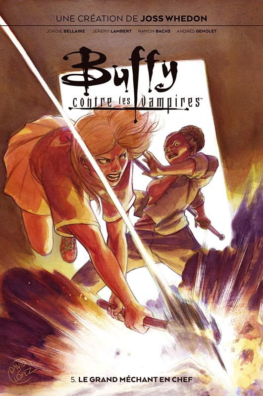Buffy contre les vampires Tome 5 : Le grand méchant en chef