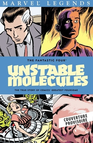 Fantastic Four. Molécules instables