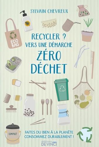 Recycler ? Vers une démarche zéro déchet