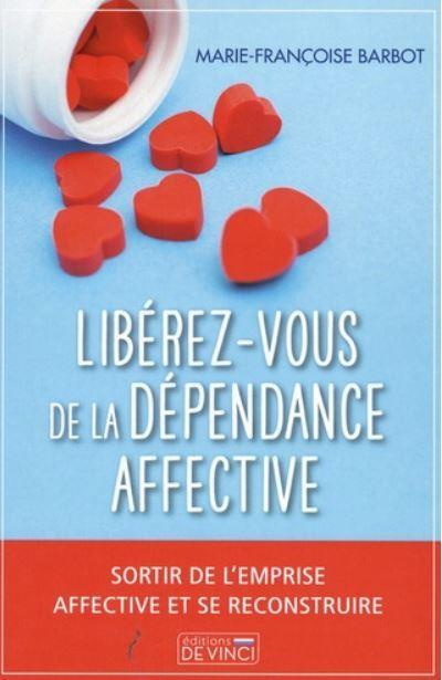Libérez-vous de la dépendance affective