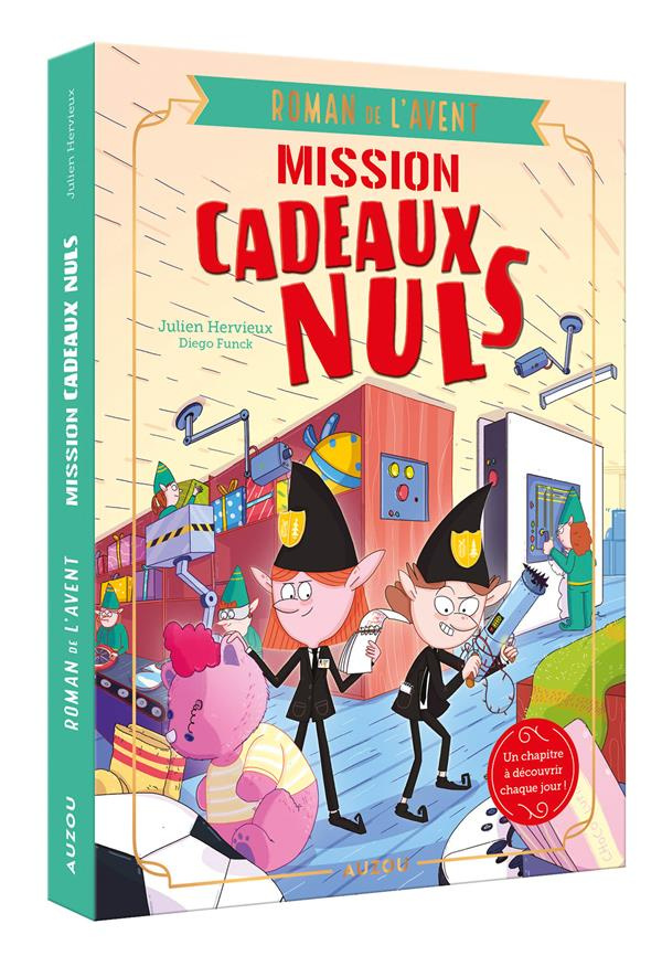 Mission cadeaux nuls. Roman de l'Avent