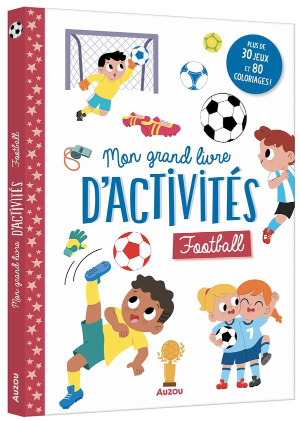 Mon grand livre d'activités Football