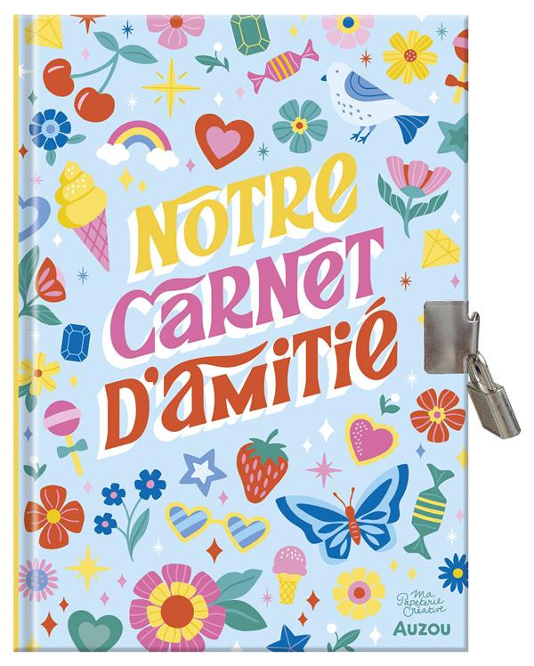 Notre carnet secret d'amitié. Avec   de 100 autocollants inclus