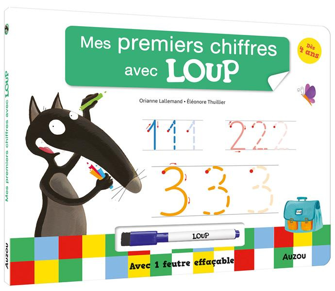 Mes premiers chiffres avec Loup. Avec 1 feutre effaçable