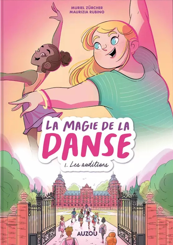 La magie de la danse Tome 1 : Les auditions
