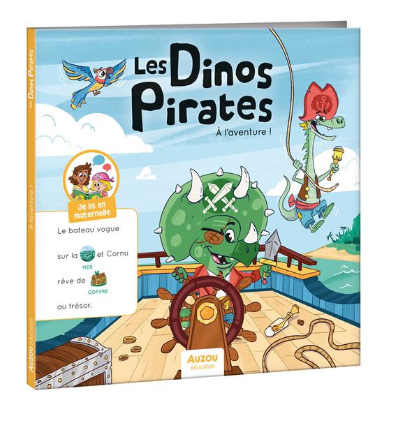 Les dinos pirates : A l'aventure !