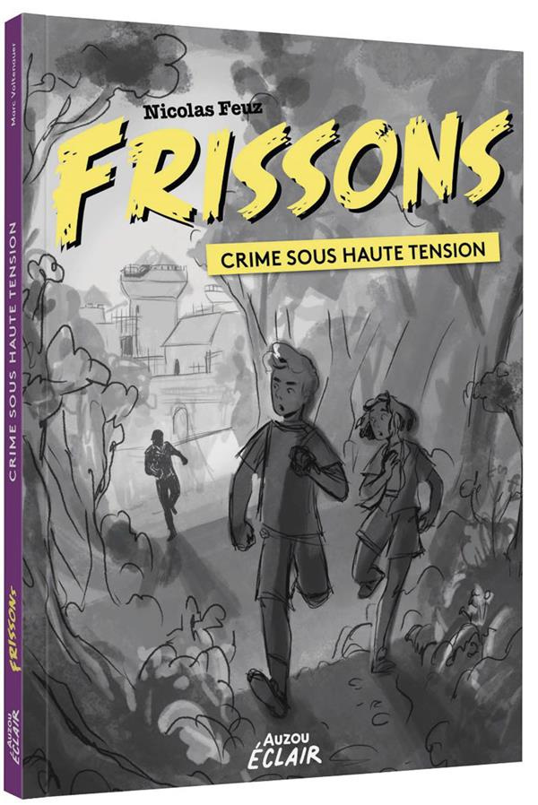 Frissons : Crime sous haute tension