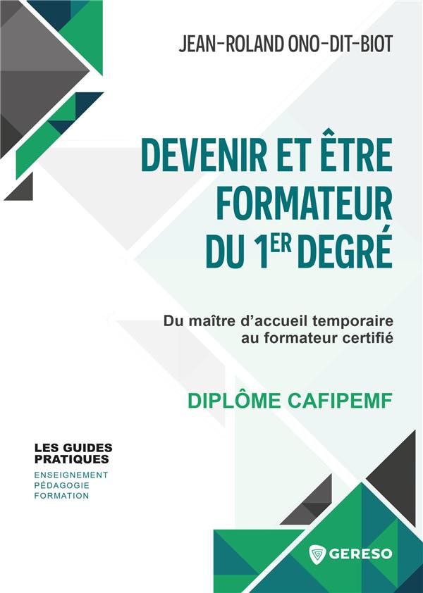 Devenir et être formateur du 1er degré. Du maître d'accueil temporaire au formateur certifié