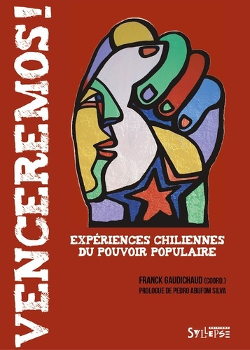 Venceremos! Expériences chiliennes du pouvoir populaire