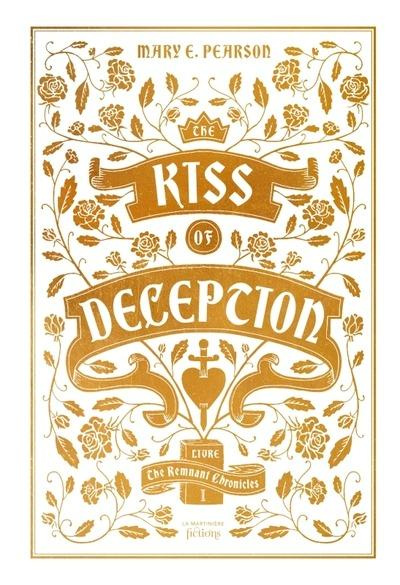 The Remnant Chronicles Tome 1 : The Kiss of Deception