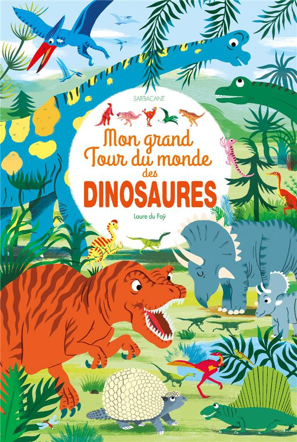 Mon grand tour du monde des dinosaures