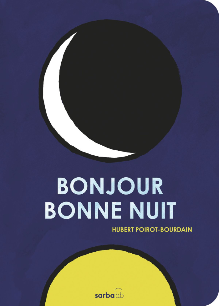 Bonjour, bonne nuit