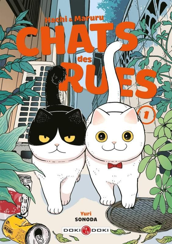 Chats des rues - Hachi & Maruru Tome 1