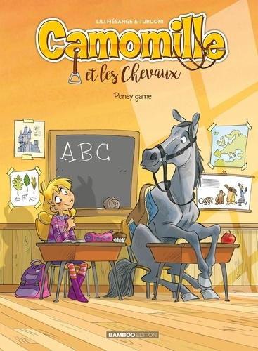 Camomille et les Chevaux Tome 3 : Poney game