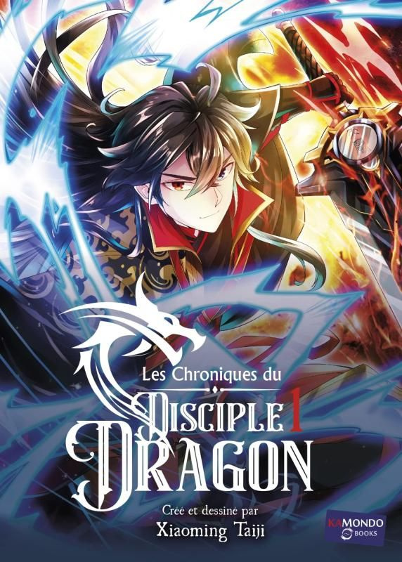 Les chroniques du disciple dragon Tome 1