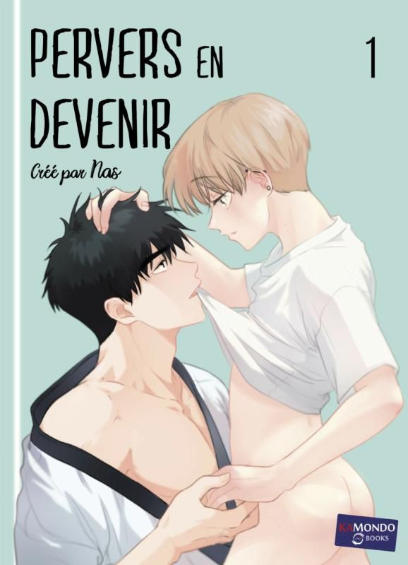 Pervers en devenir Tome 1