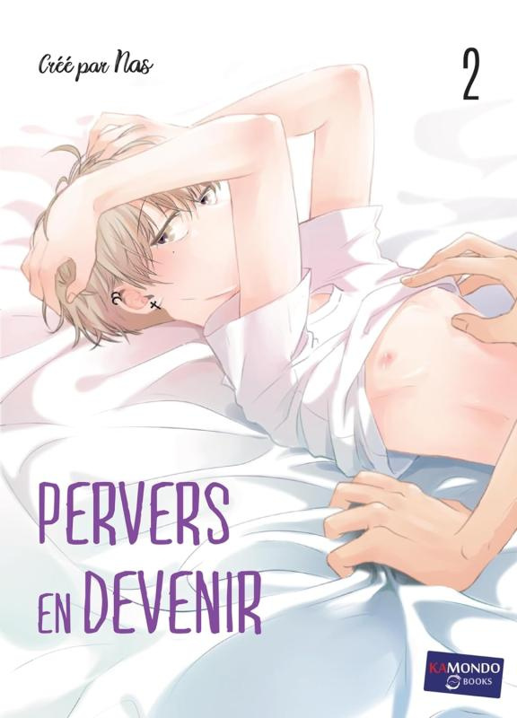 Pervers en devenir Tome 2