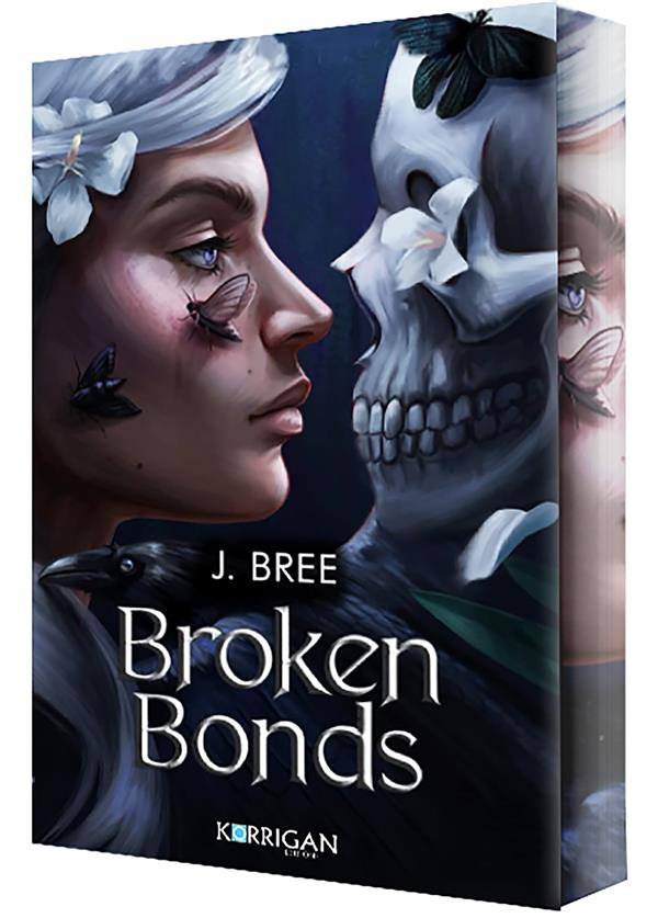 Broken Bonds Tome 1 : Les liens du destin. Edition collector