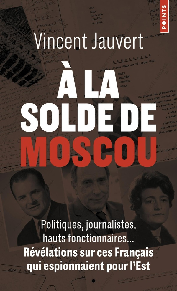 A la solde de Moscou. Politiques, journalistes, hauts fonctionnaires...