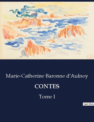 Contes. Tome I