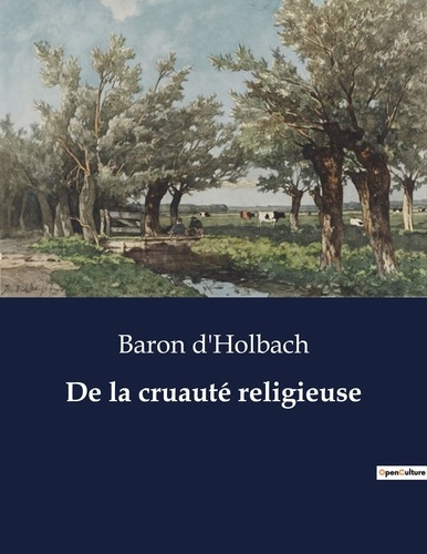 De la cruauté religieuse. .